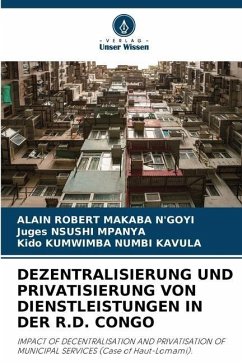 DEZENTRALISIERUNG UND PRIVATISIERUNG VON DIENSTLEISTUNGEN IN DER R.D. CONGO - MAKABA N'GOYI, ALAIN ROBERT;NSUSHI MPANYA, Juges;KUMWIMBA NUMBI KAVULA, Kido