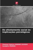 Do retraimento social às implicações psicológicas da adoção