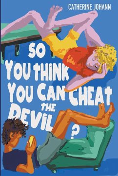 So You Think You Can Cheat the Devil? - Johann, Catherine