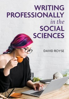 Writing Professionally in the Social Sciences - Royse, David