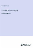 Pipin; Ein Sommererlebnis Pipin; Ein Sommererlebnis
