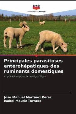Principales parasitoses entérohépatiques des ruminants domestiques - Martínez Pérez, José Manuel;Mauriz Turrado, Isabel