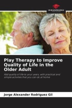 Play Therapy to Improve Quality of Life in the Older Adult - Rodriguez Gil, Jorge Alexander