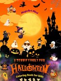 A Terrifyingly Fun Halloween   Coloring Book for Kids   Adorable Horror Scenes to Enjoy Halloween