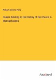 Papers Relating to the History of the Church in Massachusetts