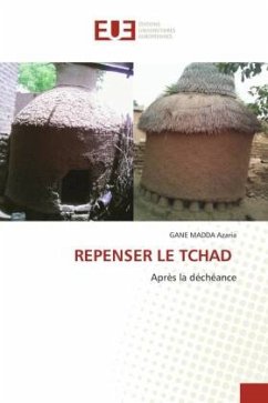 REPENSER LE TCHAD - Azaria, GANE MADDA