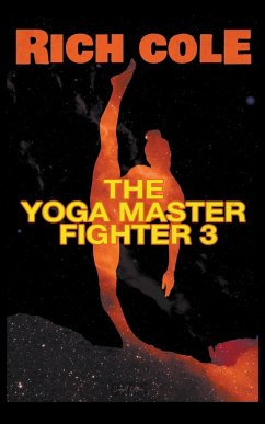 The Yoga Master Fighter 3 - Cole, Rich