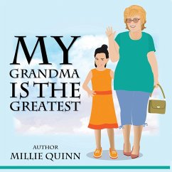 My Grandma is the Greatest - Quinn, Millie