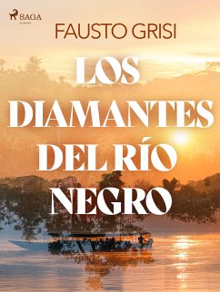 Los diamantes del rio negro - dramatizado (eBook, ePUB) - Grisi, Fausto