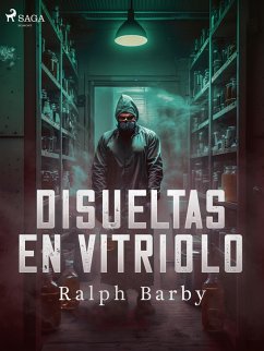 Disueltas en Vitriolo - Dramatizado (eBook, ePUB) - Barby, Ralph