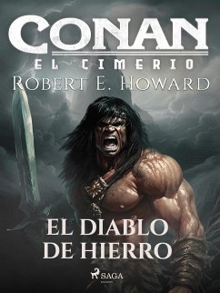 Conan el cimerio - El diablo de hierro (eBook, ePUB) - Howard, Robert E.