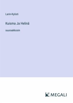 Kuisma Ja Helinä - Larin-Kyösti