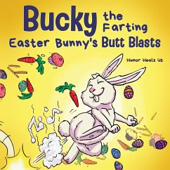 Bucky the Farting Easter Bunny's Butt Blasts - Heals Us, Humor