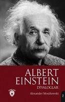 Albert Einstein Diyaloglar - Moszkowski, Alexander