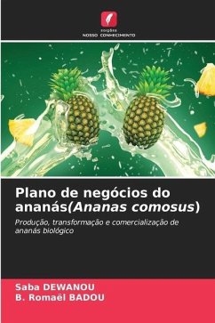 Plano de negócios do ananás(Ananas comosus) - DEWANOU, Saba;BADOU, B. Romaël