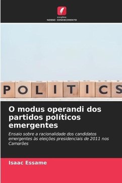 O modus operandi dos partidos políticos emergentes - Essame, Isaac