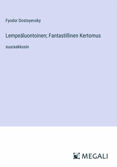 Cover Lempeäluontoinen; Fantastillinen Kertomus