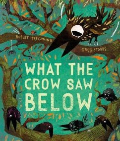 What the Crow Saw Below - Tregoning, Robert