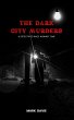 The Dark City Murders - Bild 1