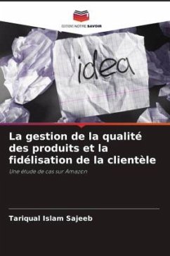 La gestion de la qualité des produits et la fidélisation de la clientèle - Sajeeb, TariQual Islam