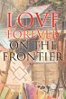 Love Forever on the Frontier - Bild 1