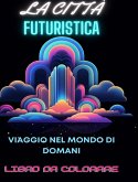 Libro da colorare di città futuristica