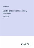 Kristitty; Romaani, Ensimmäinen Kirja, Ulkomaailma.