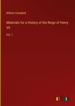 Materials for a History of the Reign of Henry VII