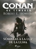 Conan el cimerio - Sombras a la luz de la luna (compilación) (eBook, ePUB)