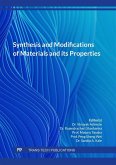 Synthesis and Modifications of Materials and its Properties (eBook, PDF) Synthesis and Modifications of Materials and its Properties (eBook, PDF)
