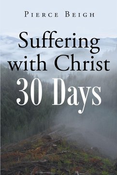 Suffering with Christ (eBook, ePUB) - Beigh, Pierce