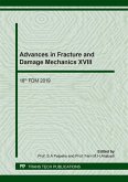 Advances in Fracture and Damage Mechanics XVIII (eBook, PDF)