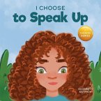 I Choose to Speak Up
