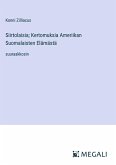 Siirtolaisia; Kertomuksia Ameriikan Suomalaisten Elämästä