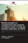 Renforcement en cisaillement des poutres en béton armé à l'aide de feuilles hybrides en PRFV