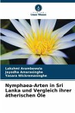 Nymphaea-Arten in Sri Lanka und Vergleich ihrer ätherischen Öle