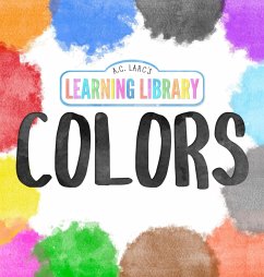 A.C. Larc's Learning Library Colors - Larc, A. C.