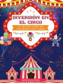 Diversión en el circo - El mejor libro de colorear para niños