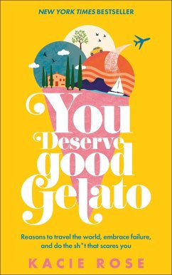 You Deserve Good Gelato - Rose, Kacie