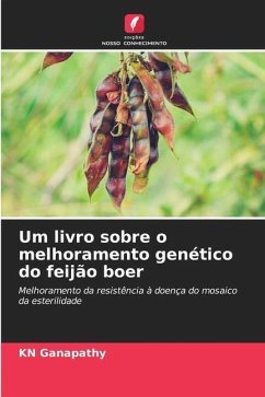 Um livro sobre o melhoramento genético do feijão boer - Ganapathy, KN