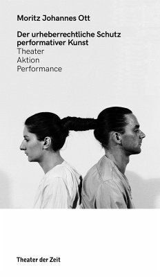 Der urheberrechtliche Schutz performativer Kunst (eBook, ePUB) - Ott, Moritz Johannes