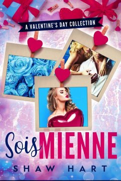 Sois Mienne (Holiday Hearts, #1) (eBook, ePUB) - Hart, Shaw