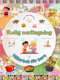 Rolig matlagning - Målarbok för barn - Kreativa och glada illustrationer som uppmuntrar till matlagningsglädje
