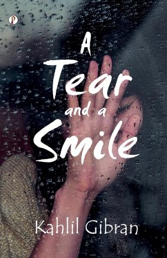 A Tear and a Smile - Gibran, Kahlil