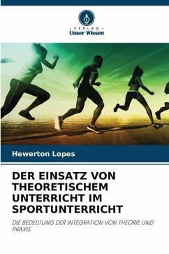 Cover DER EINSATZ VON THEORETISCHEM UNTERRICHT IM SPORTUNTERRICHT
