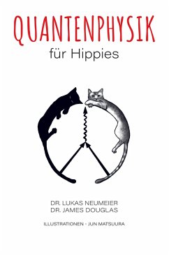 Quantenphysik für Hippies - Dr. Lukas Neumeier