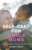 Self-care For Single Moms