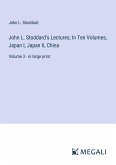 John L. Stoddard's Lectures; In Ten Volumes, Japan I, Japan II, China