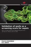 Validation of qsofa as a screening score for sepsis