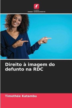 Direito à imagem do defunto na RDC - Katambu, Timothée